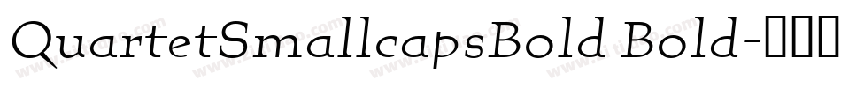QuartetSmallcapsBold Bold字体转换